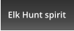 Elk Hunt spirit